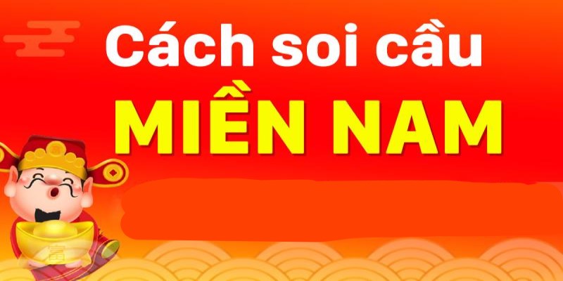 Tổng hợp cách soi cầu miền Nam